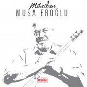 Musa Eroğlu: Mihriban - CD