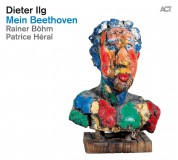 Dieter Ilg: Mein Beethoven - CD