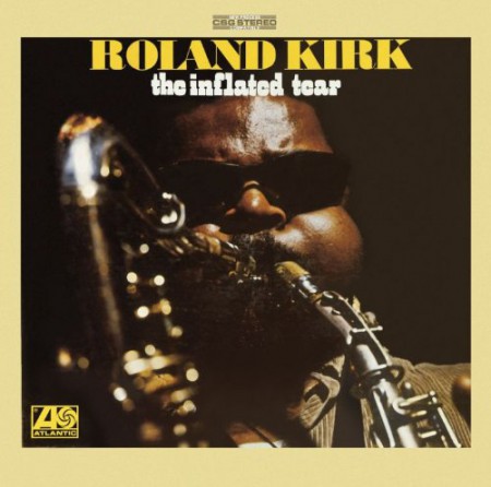 Rahsaan Roland Kirk: The Inflated Tear - CD