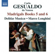 Delitiae Musicae: Gesualdo: Madrigals, Books 5 & 6 - CD