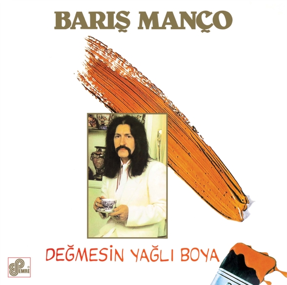 Barış Manço - Değmesin Yağlı Boya