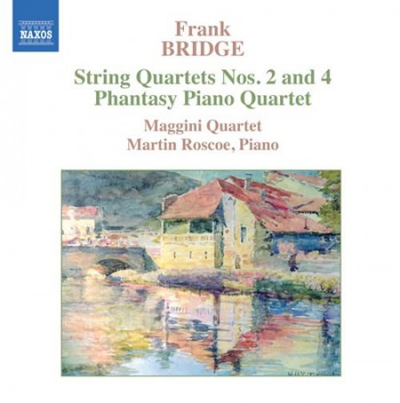 Maggini Quartet, Martin Roscoe: Bridge: String Quartets Nos. 2 and 4 / Phantasy Piano Quartet - CD