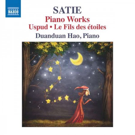 Duanduan Hao: Satie: Piano Works, Uspud, Le Fils des etoiles - CD