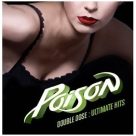 Poison: Double Dose Of Poison - Ultimate Hits - CD Foto #1