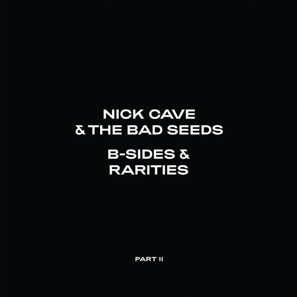 Nick Cave and the Bad Seeds: B-Sides & Rarities (Part II) - Plak Foto #1