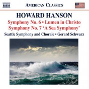 Gerard Schwarz: Hanson: Symphonies Nos. 6 & 7 - Lumen in Christo - CD