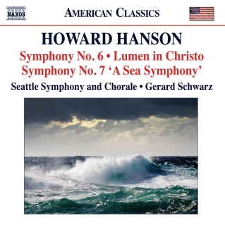 Gerard Schwarz: Hanson: Symphonies Nos. 6 & 7 - Lumen in Christo - CD