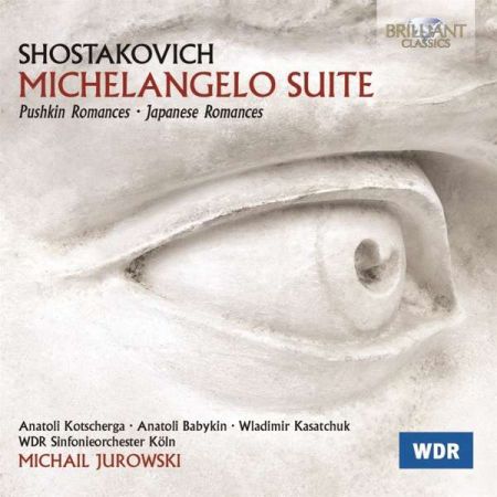 Anatoli Kotscherga, Anatoli Babykin, Wladimir Kasatchuk, Kölner Rundfunk Sinfonieorchester, Michail Jurowski: Shostakovich: Michelangelo Suite - Romances - CD