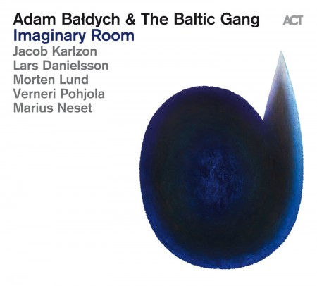 Adam Baldych, The Baltic Gang: Imaginary Room - CD