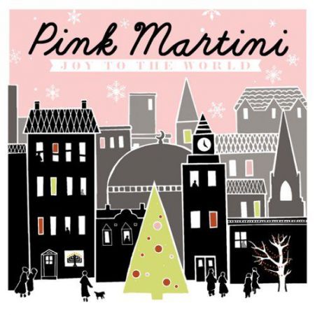 Pink Martini: Joy to the World - CD