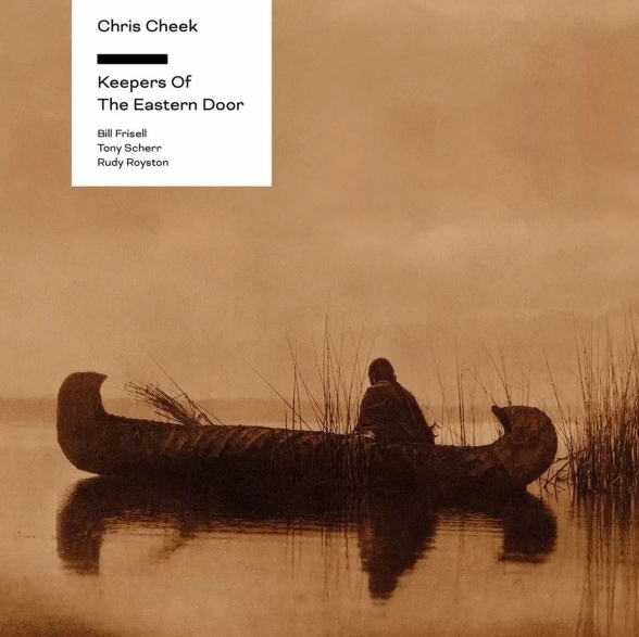 Chris Cheek - Keepers Of The Eastern Door