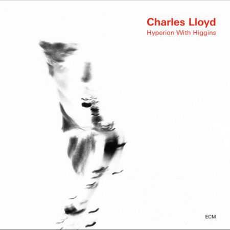 Charles Lloyd: Hyperion With Higgins - CD