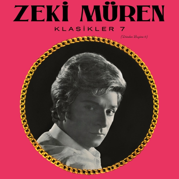 Zeki Müren - Klasikler 7 (Dünden Bugüne 6)
