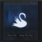 Mazzy Star: Among My Swan - CD