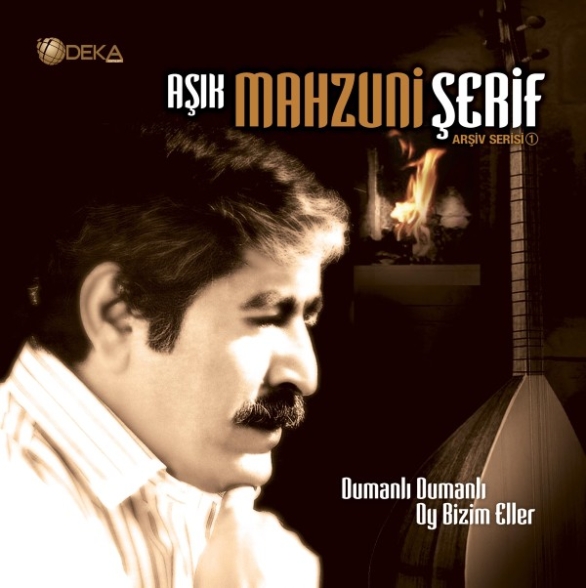 Aşık Mahzuni Şerif - Dumanlı Dumanlı Oy Bizim Eller