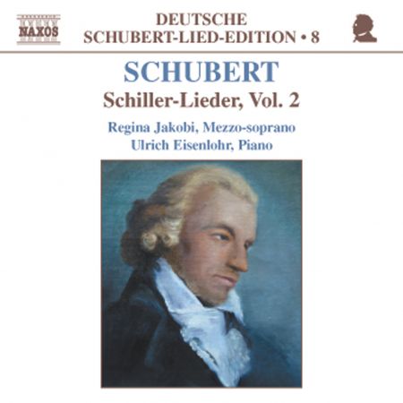 Regina Jakobi: Schubert: Lied Edition  8 - Schiller, Vol.  2 - CD
