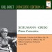Concerto Edition, Vol. 1: Schumann: Piano Concerto, Op. 54 - Grieg: Piano Concerto, Op. 16 - CD