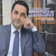 Mahmut Karadağ: La Ne Hoştı Eskiden - CD