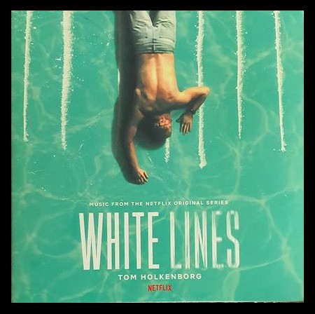 Tom Holkenborg: White Lines (Music From The Netflix Original Series) (Coloured Vinyl) - Plak