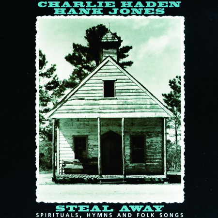 Charlie Haden, Hank Jones: Steal Away - CD