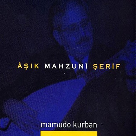 Aşık Mahzuni Şerif: Mamudo Kurban - CD