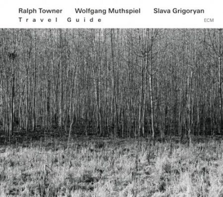 Ralph Towner, Wolfgang Muthspiel, Slava Grigoryan: Travel Guide - CD