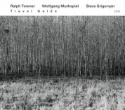 Ralph Towner, Wolfgang Muthspiel, Slava Grigoryan: Travel Guide - CD