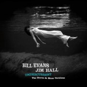 Bill Evans, Jim Hall: Undercurrent - The Original Stereo & Mono Versions (Deluxe Gatefold 2LP Set). - Plak