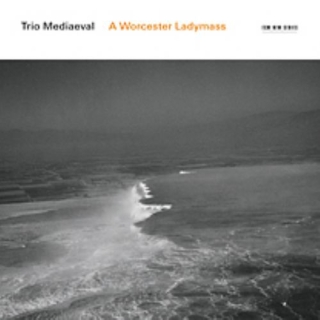 Trio Mediaeval: A Worcester Ladymass - CD