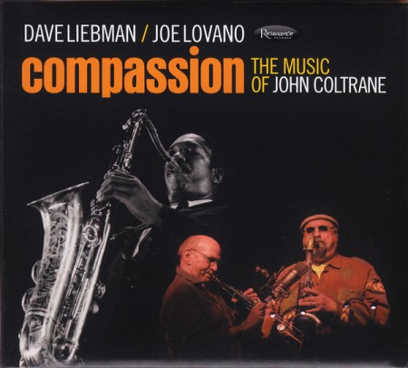 Dave Liebman, Joe Lovano: Compassion (The Music Of John Coltrane) - CD