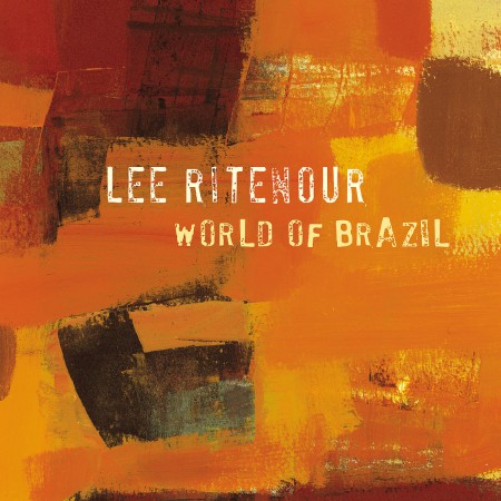 Lee Ritenour: World Of Brazil - CD