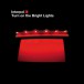 Turn On The Bright Lights - Plak