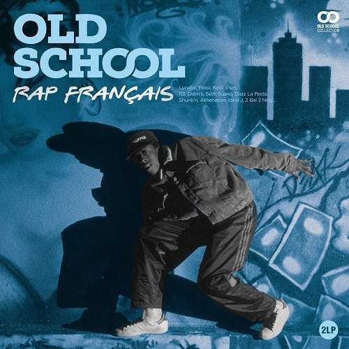 Çeşitli Sanatçılar - Old School: Rap Francais