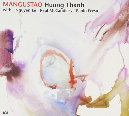 Huong Thanh: Mangustao - CD