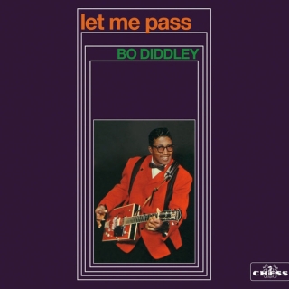 Bo Diddley: Let Me Pass - CD