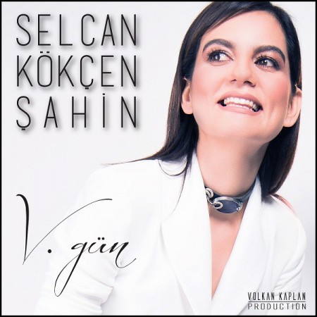 Selcan Kökçen Şahin: V. Gün - CD