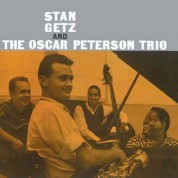Stan Getz, Oscar Peterson: Stan Getz and The Oscar Peterson Trio - Plak