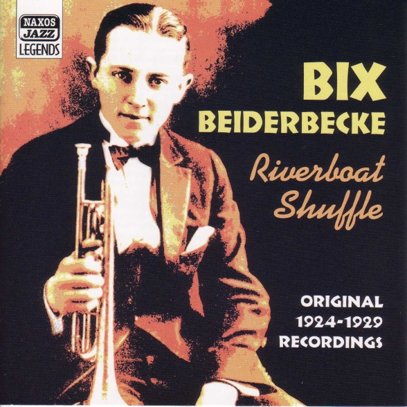Beiderbecke, Bix: Riverboat Shuffle (1924-1929) - CD Foto #1