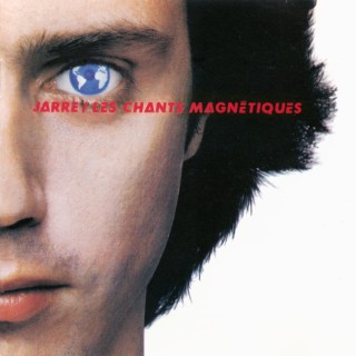 Jean-Michel Jarre: Les Chants Magnétiques / Magnetic Fields - Plak