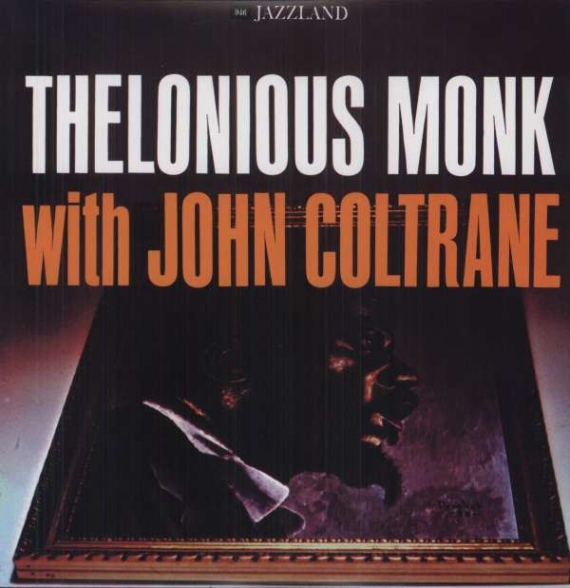 Thelonious Monk, John Coltrane - Thelonious Monk With John Coltrane