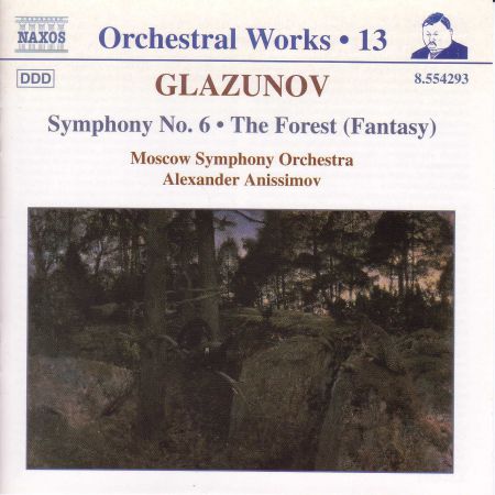 Alexander Anisimov: Glazunov, A.K.: Orchestral Works, Vol. 13 - Symphony No. 6 / The Forest - CD