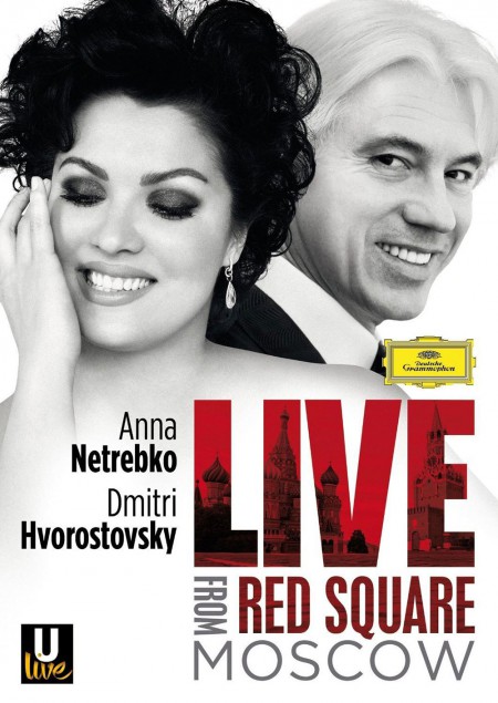 Anna Netrebko, Dmitri Hvorostovsky, Evgeny Svetlanov, State Academic Symphony Orchestra: Anna Netrebko, Dmitri Hvorostovsky - Live From Red Square - DVD