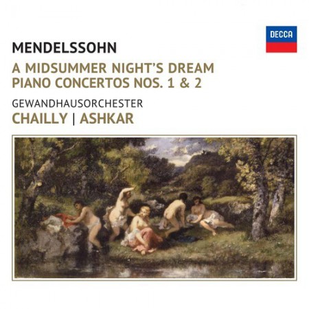 Gewandhausorchester Leipzig, Riccardo Chailly, Saleem Ashkar: Mendelssohn: Midsummer Night's Dream - CD