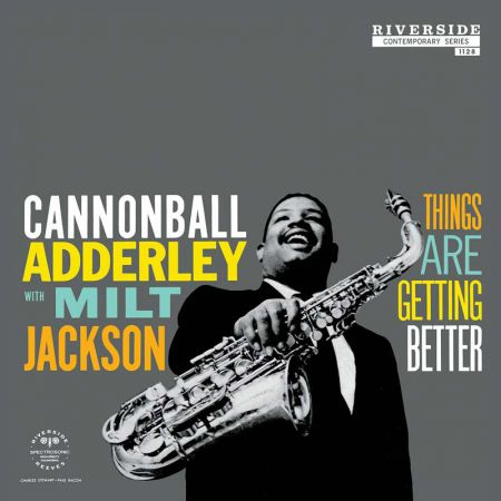 Cannonball Adderley, Milt Jackson: Things Are Getting Better - Plak