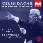 Sergiu Celibidache, Münchner Philharmoniker: Fauré: Requiem, Stravinsky: Symphony of Psalms - CD