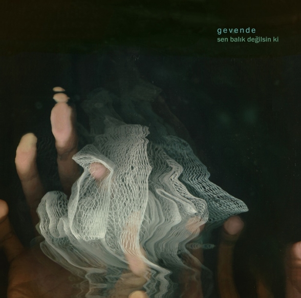 Gevende: Sen Balık Değilsin ki - CD Foto #1