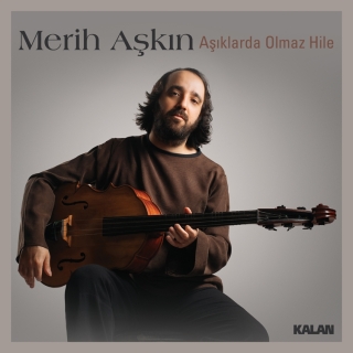 Merih Aşkın: Aşıklarda Olmaz Hile - CD