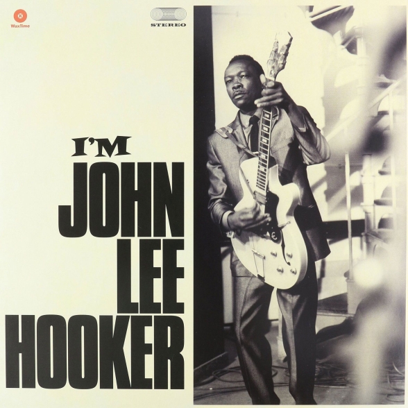 John Lee Hooker - I'm John Lee Hooker
