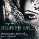 Howard Griffiths, ORF Radio-Symphonieorchester Wie: Fazıl Say: 1001 Nights in the Harem, Violin Concerto, Op. 25 - CD Foto #1