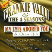 Frankie Valli, 4 Season: My Eyes Adored You And Other Hits - CD